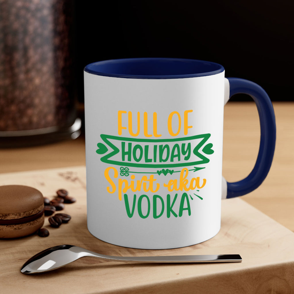 full of holiday spirit aka vodka style 224#- christmas-Mug / Coffee Cup