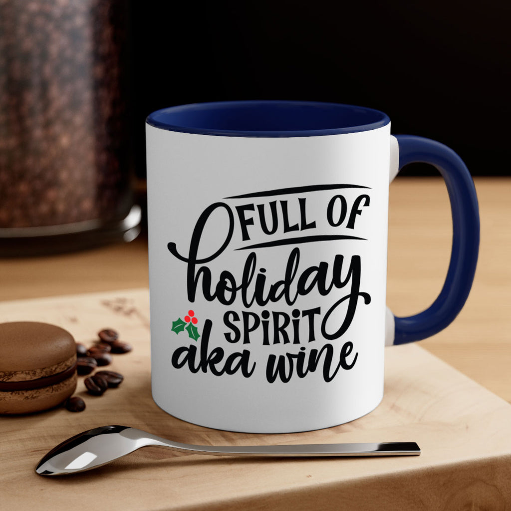 full of holiday spirit aka wine style 226#- christmas-Mug / Coffee Cup