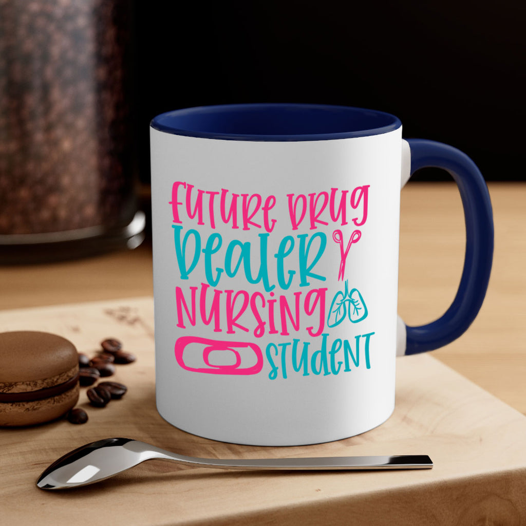 future drug deaer nursing studnt Style 383#- nurse-Mug / Coffee Cup