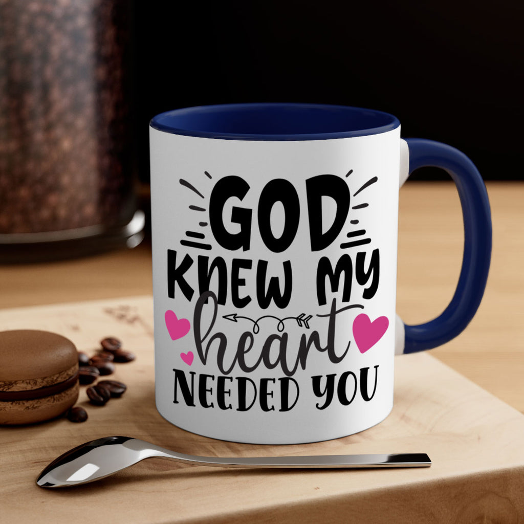 god knew my heart needed you Style 264#- baby2-Mug / Coffee Cup