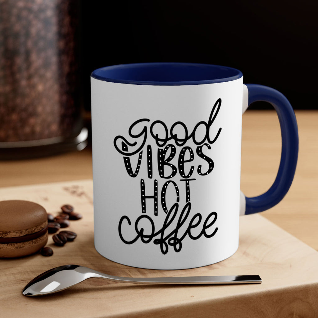 good vibes hot coffee 118#- coffee-Mug / Coffee Cup