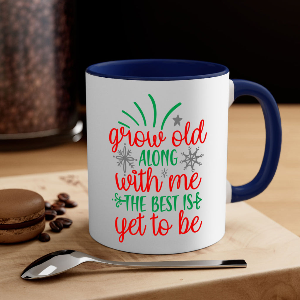 grow old along with me style 242#- christmas-Mug / Coffee Cup