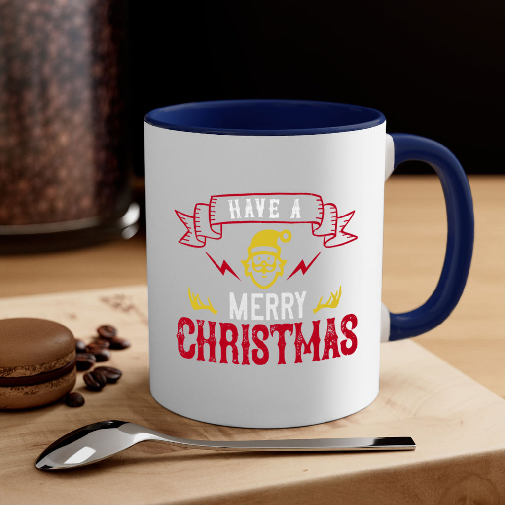 have a merry christmas 427#- christmas-Mug / Coffee Cup