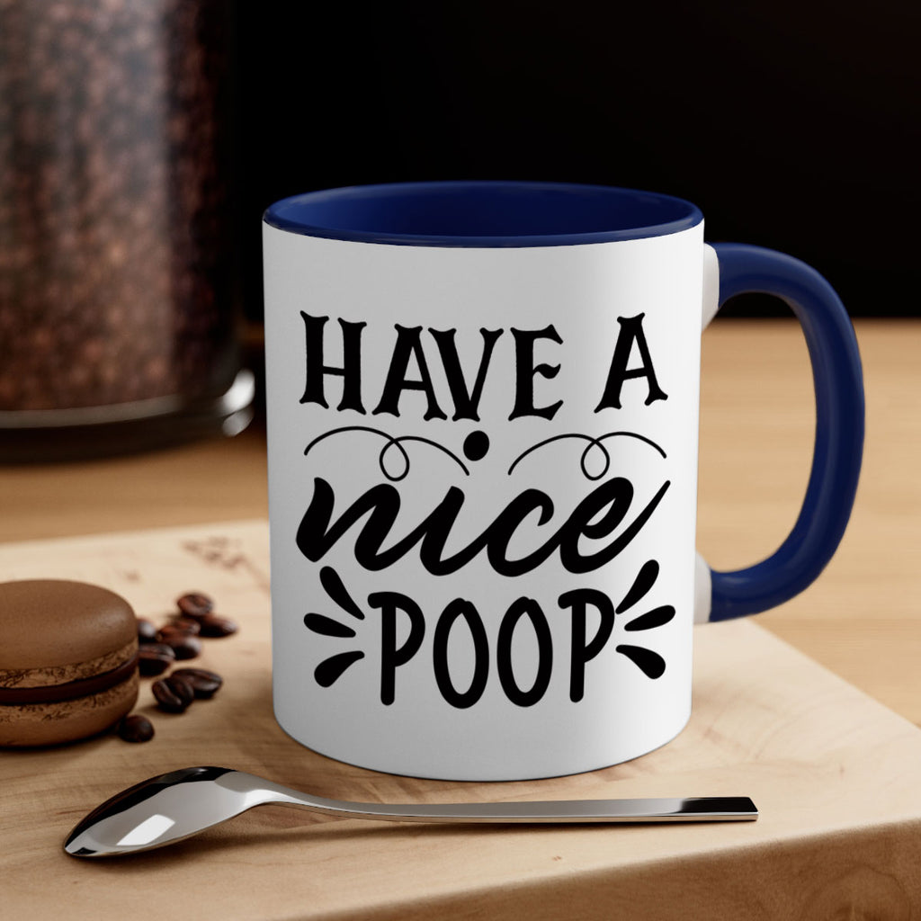 have a nice poop 74#- bathroom-Mug / Coffee Cup