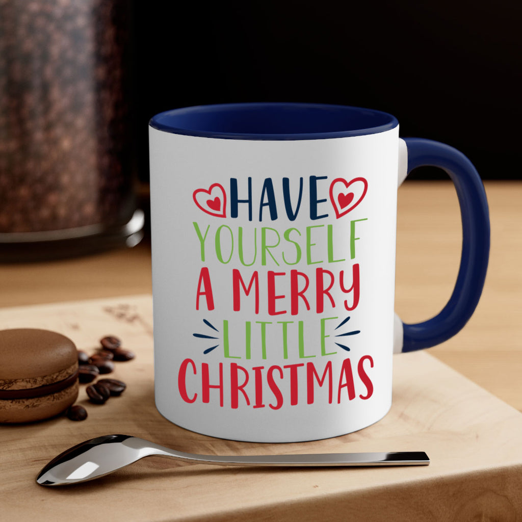 have yourself a merry little christmas 268#- christmas-Mug / Coffee Cup