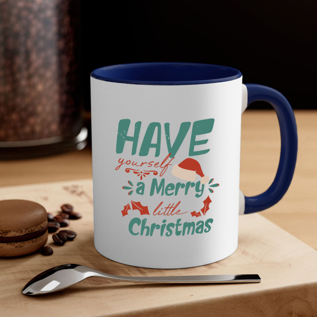 have yourself a merry little christmas 415#- christmas-Mug / Coffee Cup