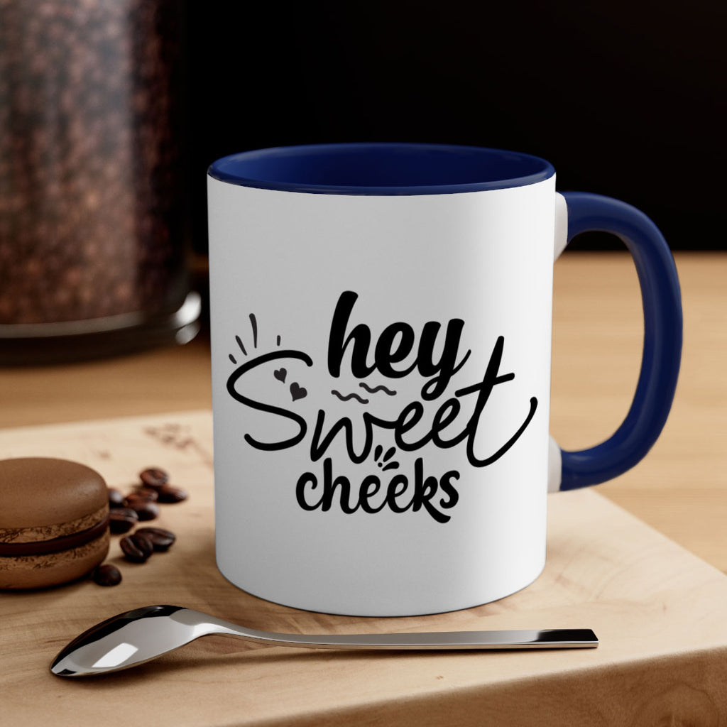 hey sweet cheeks 71#- bathroom-Mug / Coffee Cup