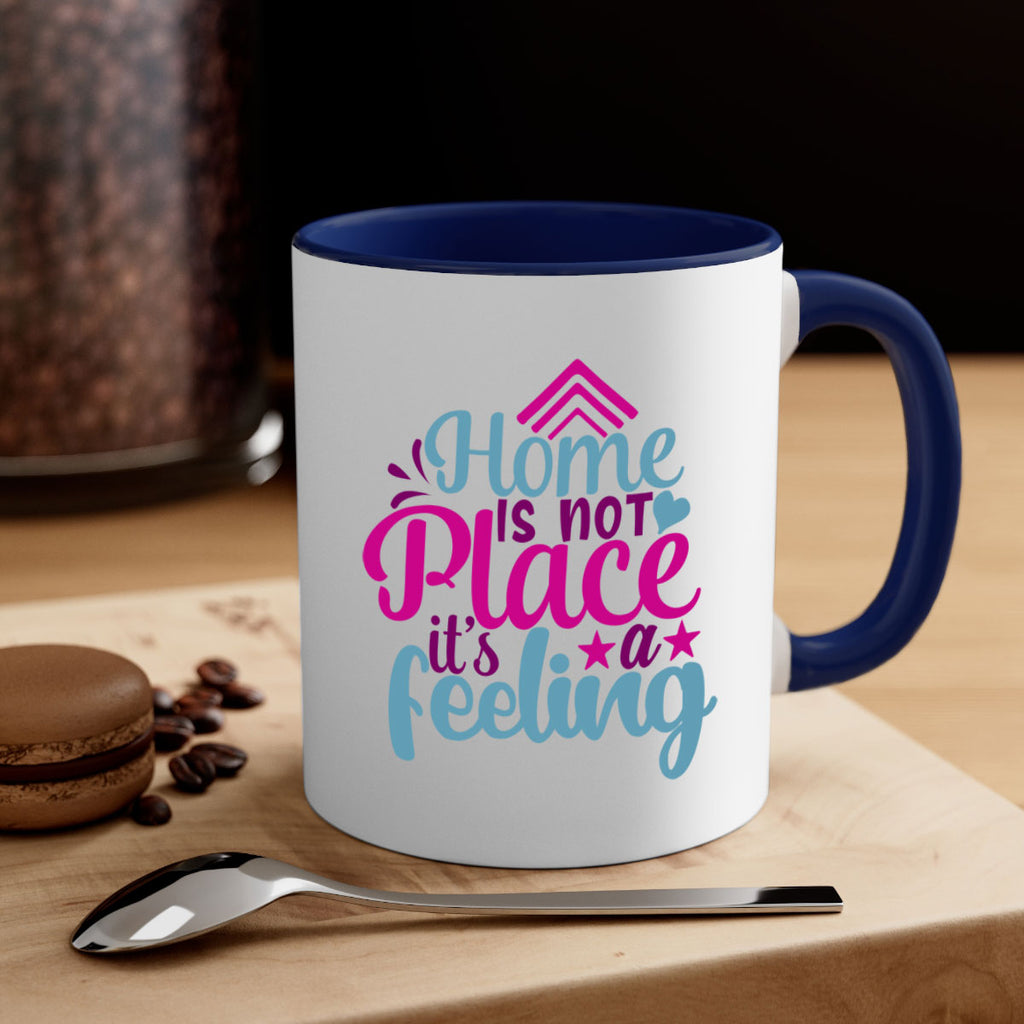 home is not place its a feeling 31#- Family-Mug / Coffee Cup