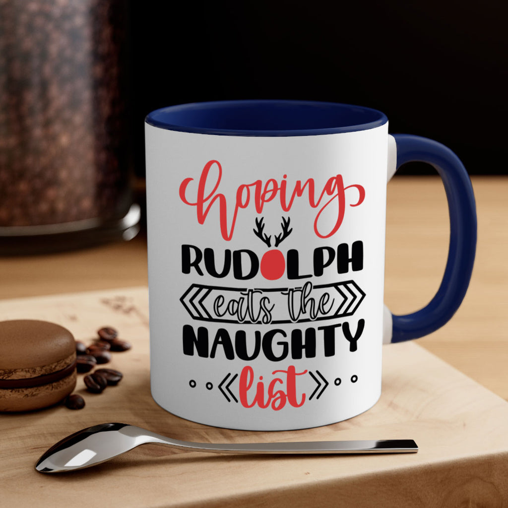 hoping rudolph eats the naughty list 136#- christmas-Mug / Coffee Cup