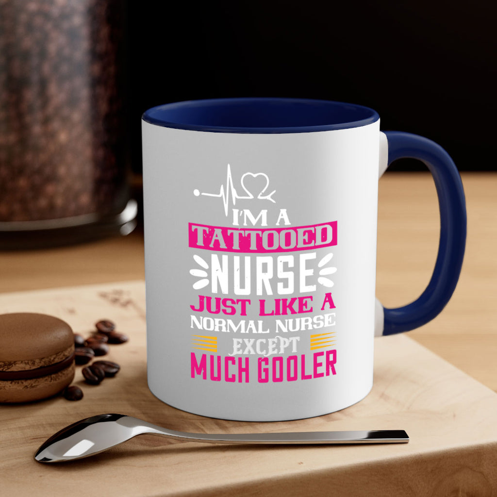 i am tattooed nurse just like a Style 340#- nurse-Mug / Coffee Cup