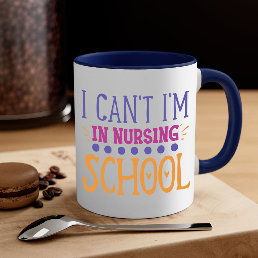 i cant im in nursing school Style Style 179#- nurse-Mug / Coffee Cup