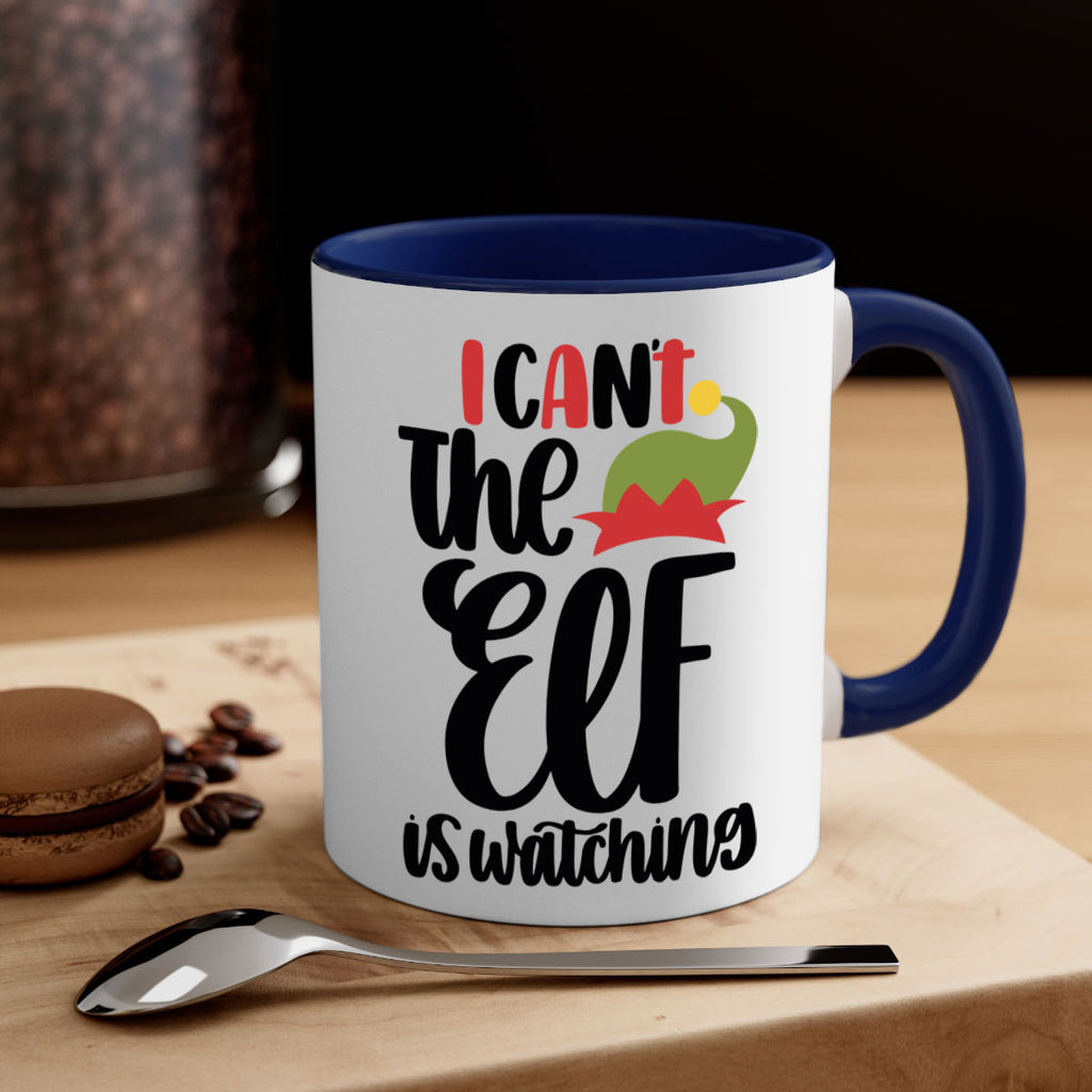 i cant the elf is watching 133#- christmas-Mug / Coffee Cup