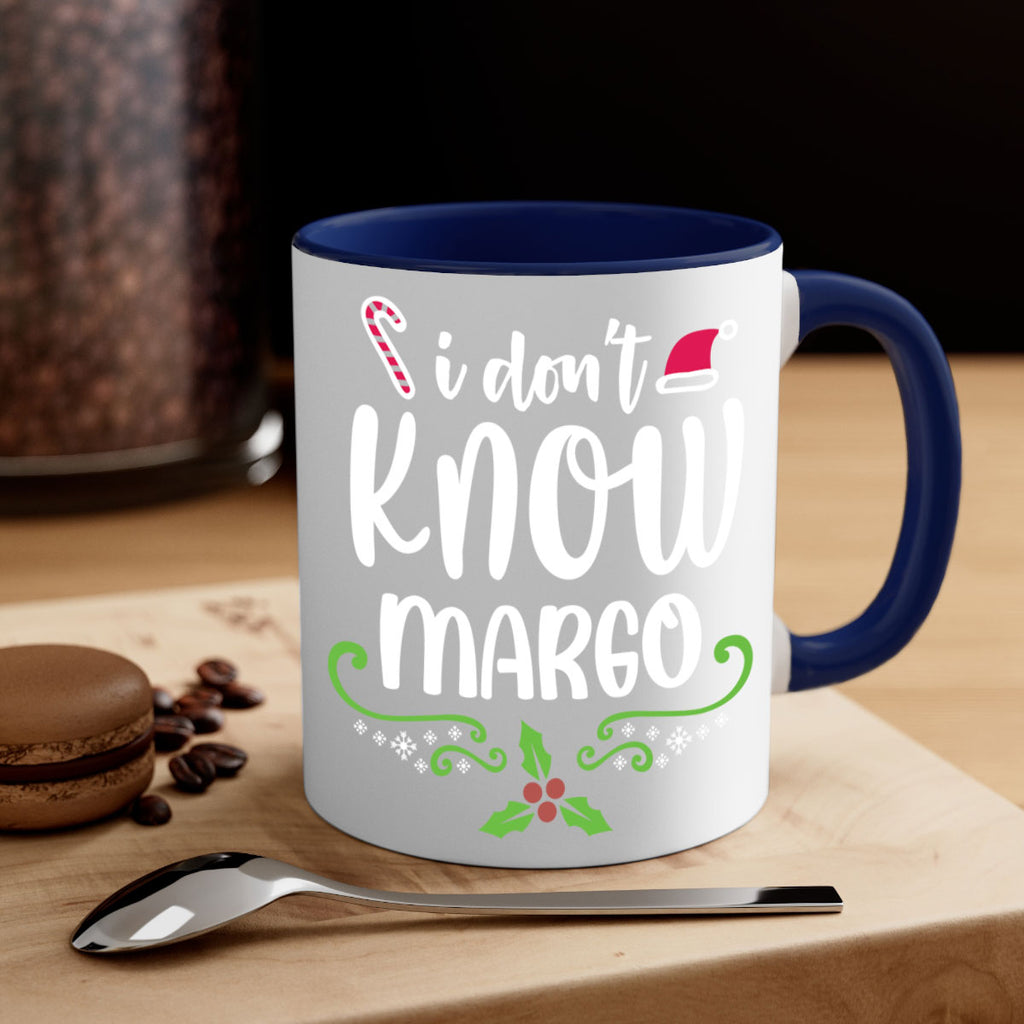 i don't know margo style 321#- christmas-Mug / Coffee Cup