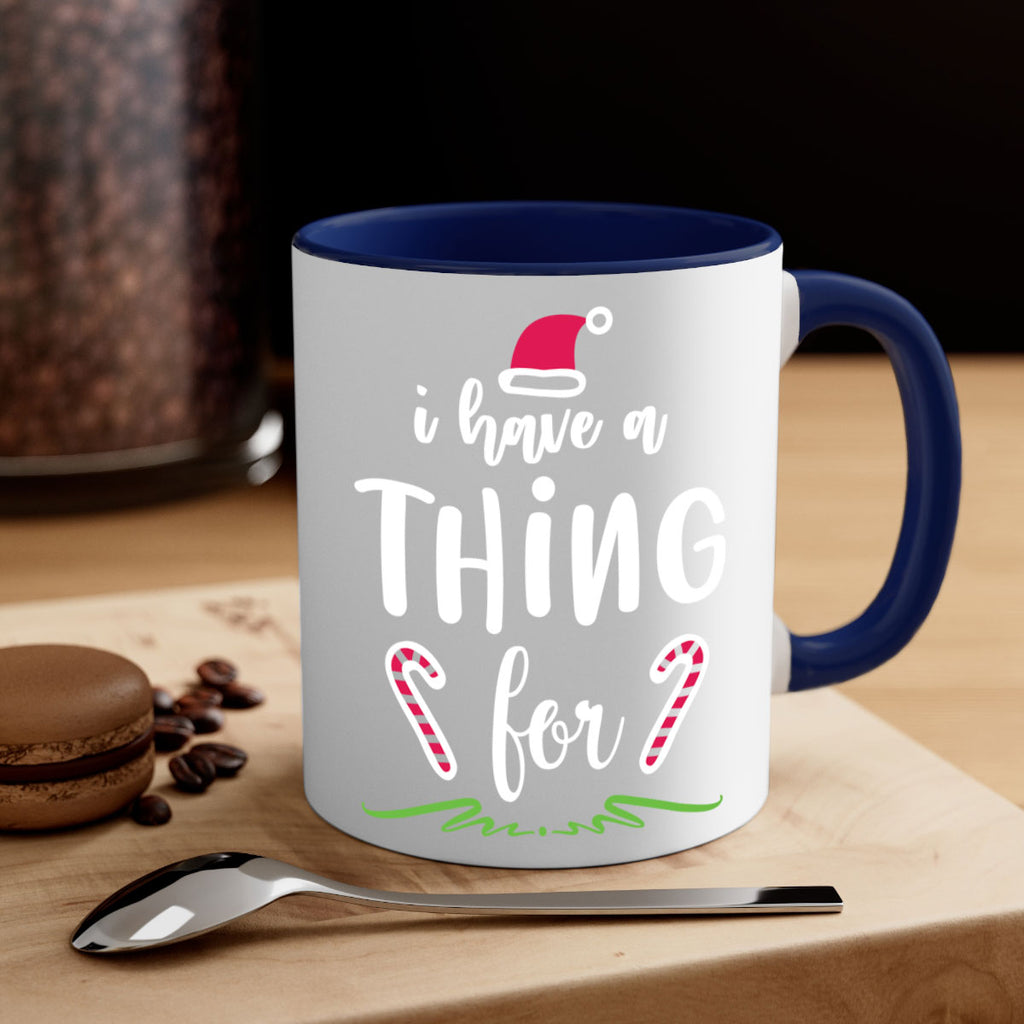 i have a thing for style 325#- christmas-Mug / Coffee Cup