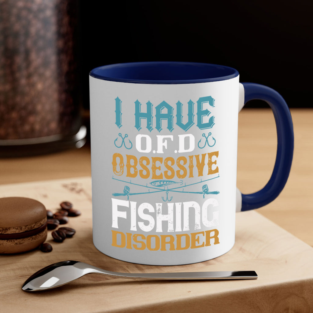 i have ofd obsessive fishing disorder 110#- fishing-Mug / Coffee Cup