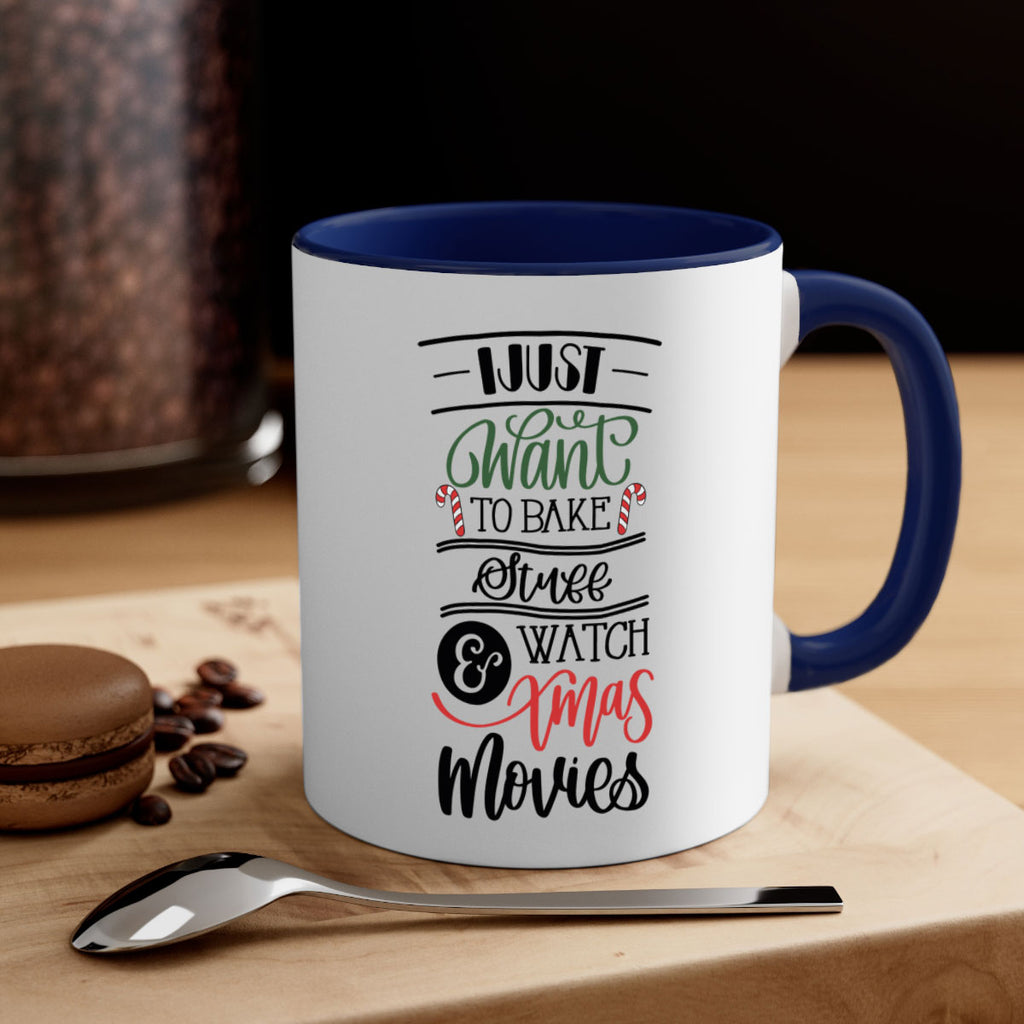 i just want to bake stuff and watch xmas movies 131#- christmas-Mug / Coffee Cup