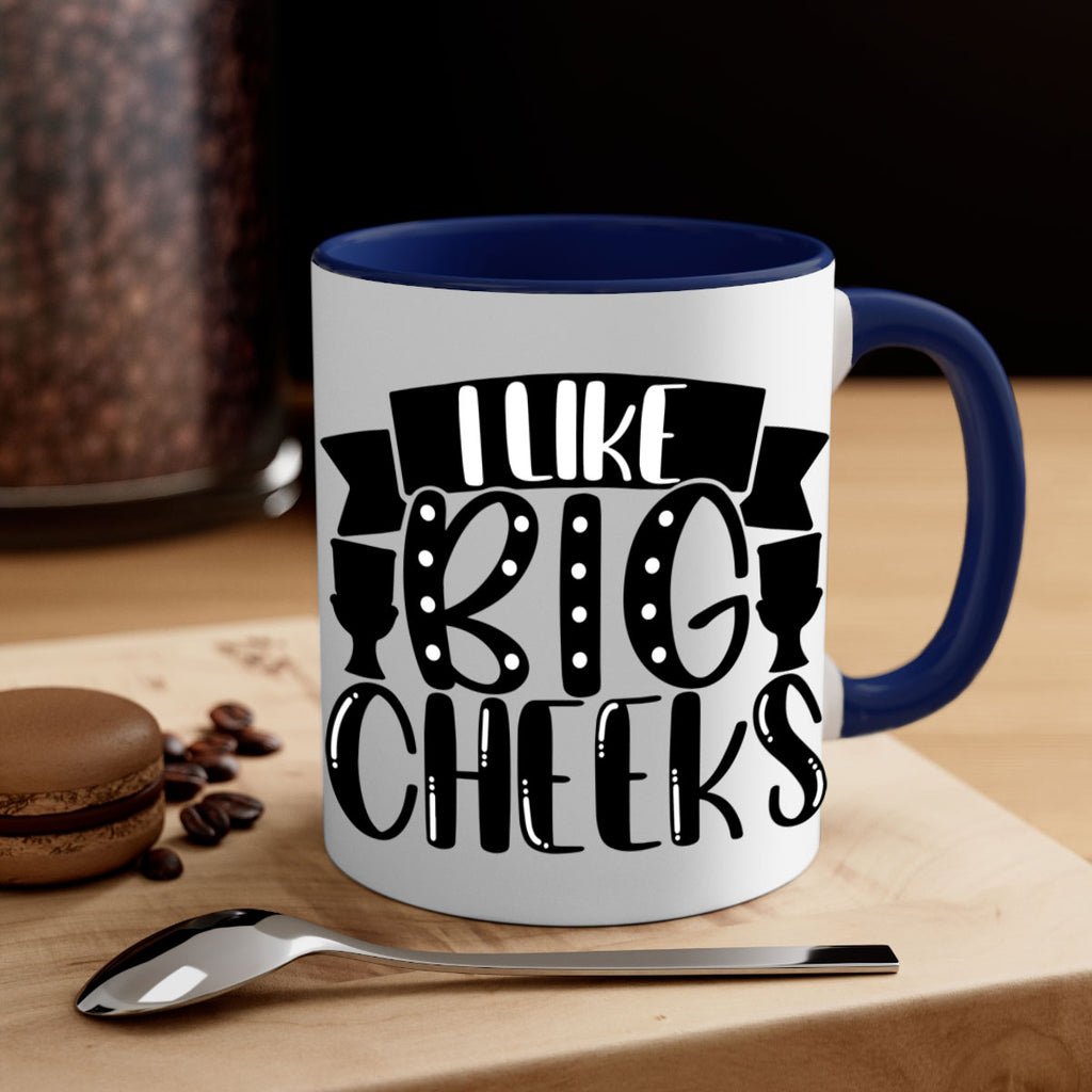 i like big cheeks 29#- bathroom-Mug / Coffee Cup