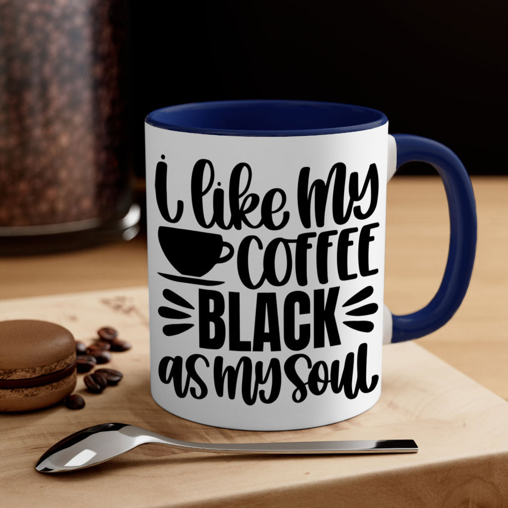 i like my coffee black 103#- coffee-Mug / Coffee Cup