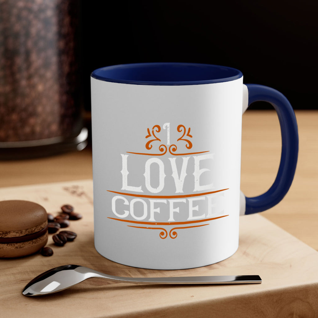 i love coffee 253#- coffee-Mug / Coffee Cup