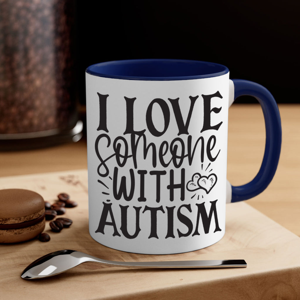 i love someone with autism Style 22#- autism-Mug / Coffee Cup