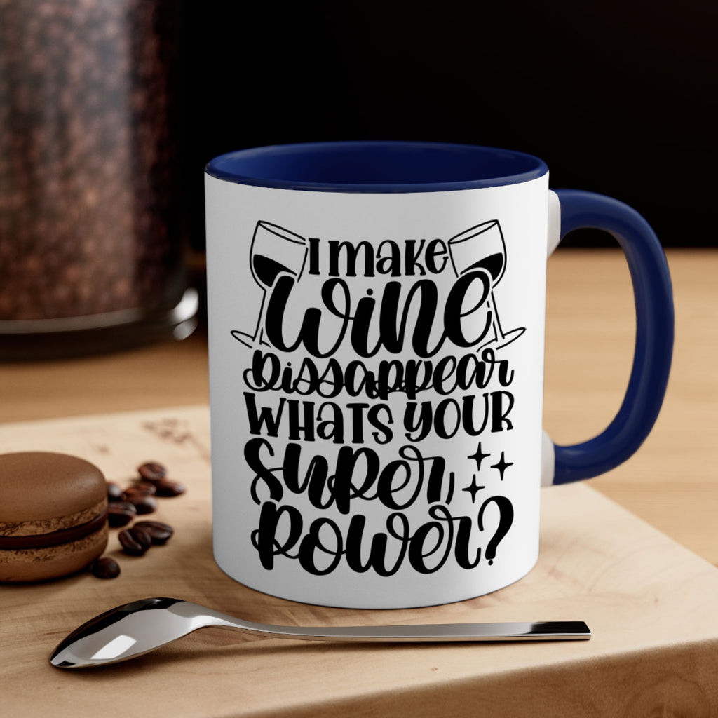 i make wine dissapear 51#- wine-Mug / Coffee Cup