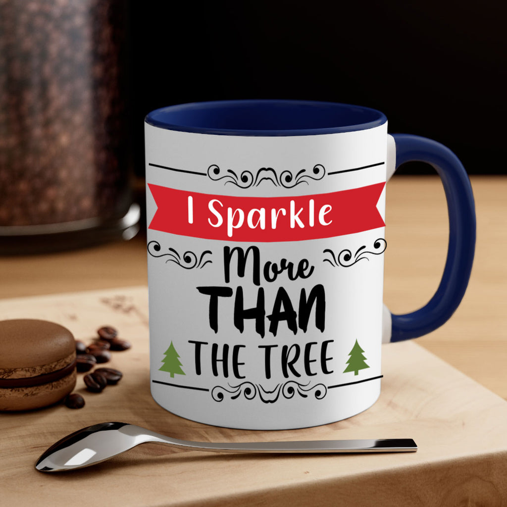 i sparkle more than the tree style 346#- christmas-Mug / Coffee Cup