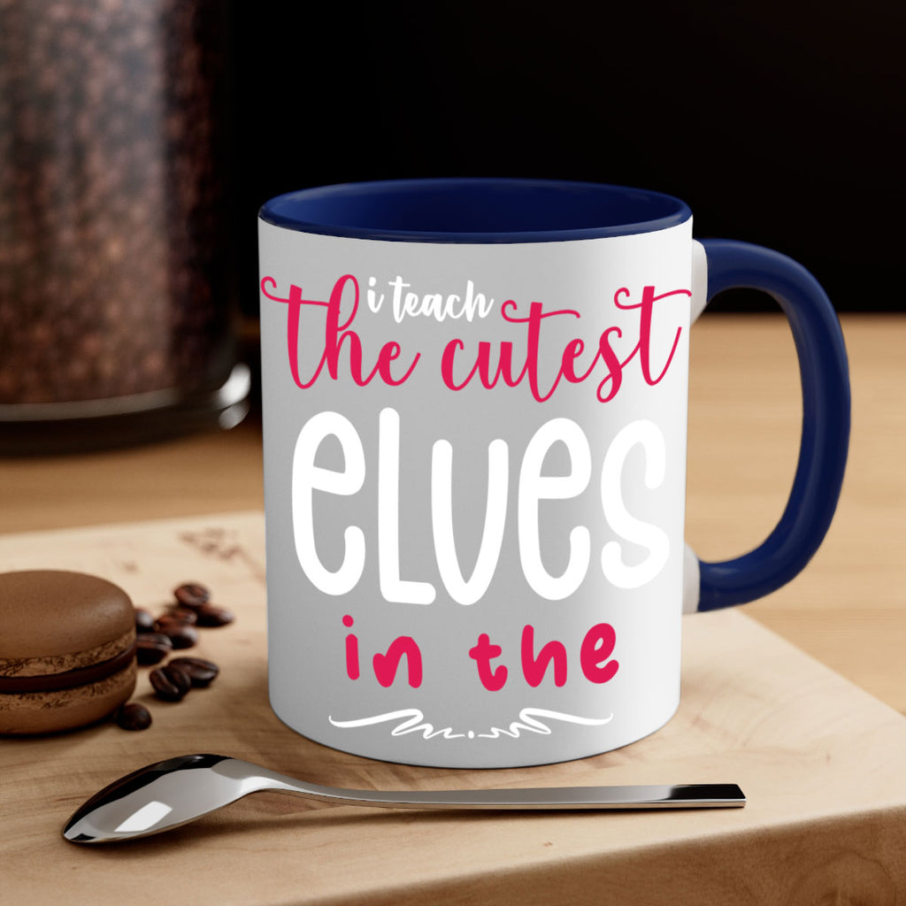 i teach the cutest elves in the style 347#- christmas-Mug / Coffee Cup