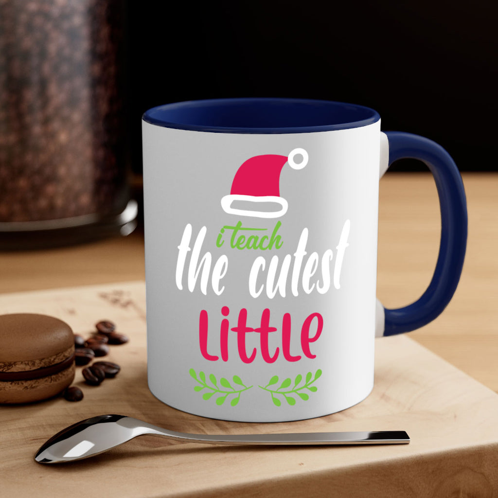 i teach the cutest little style 348#- christmas-Mug / Coffee Cup