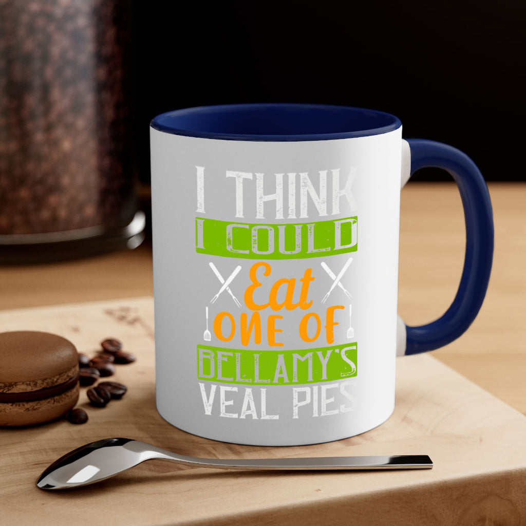 i think i could eat one of bellamy’s veal pies 27#- cooking-Mug / Coffee Cup