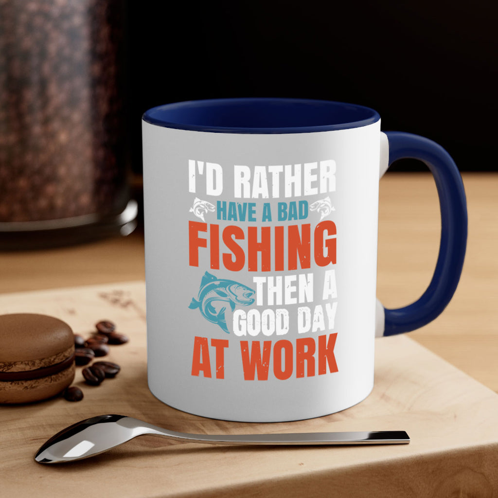 i’d rather have a bad fishing then a good day at work 79#- fishing-Mug / Coffee Cup