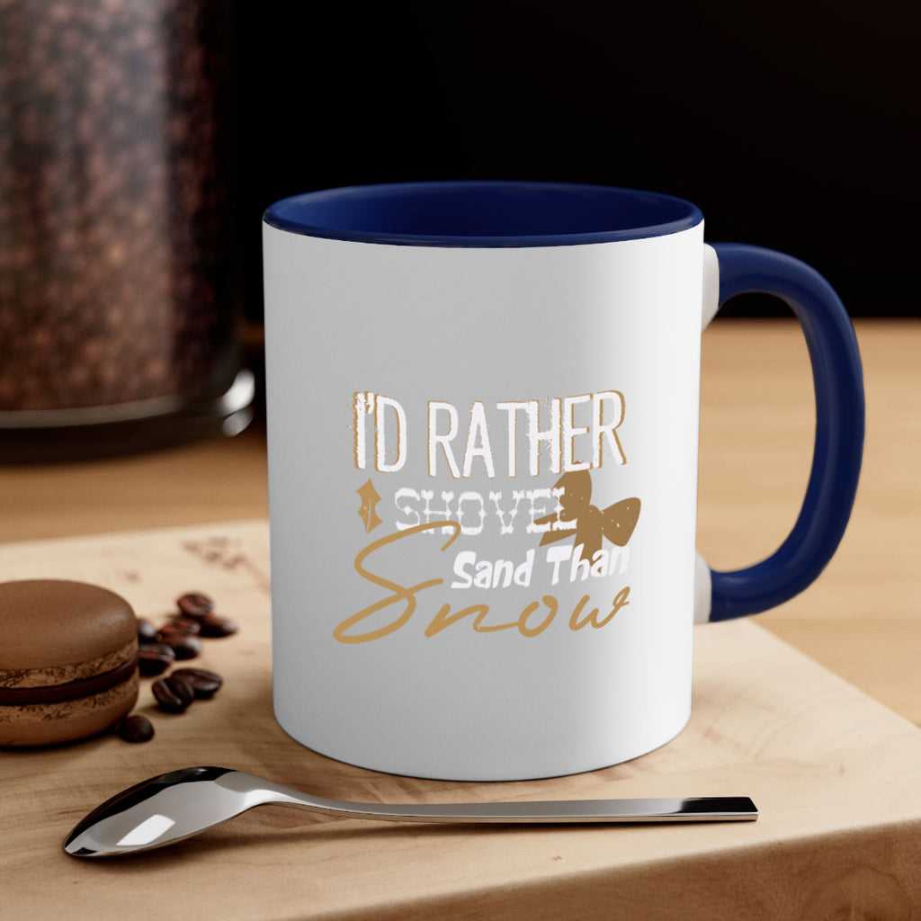 i’d rather shovel 388#- christmas-Mug / Coffee Cup