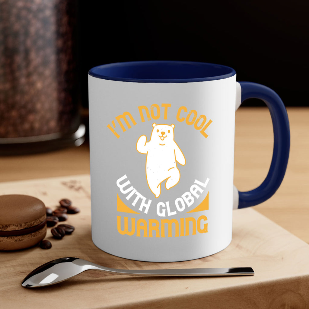 i’m not cool with global warming 18#- bear-Mug / Coffee Cup