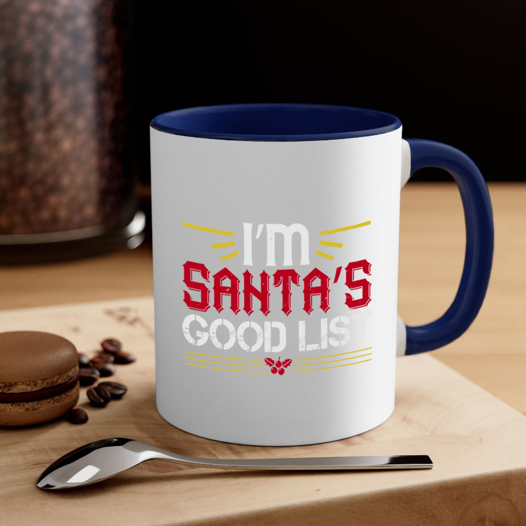 i’m santa’s good list 405#- christmas-Mug / Coffee Cup