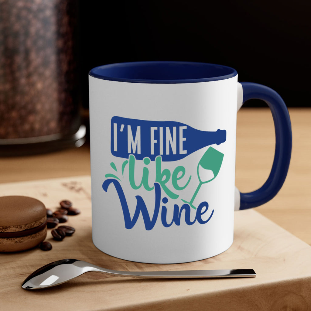 im fine like wine 192#- wine-Mug / Coffee Cup