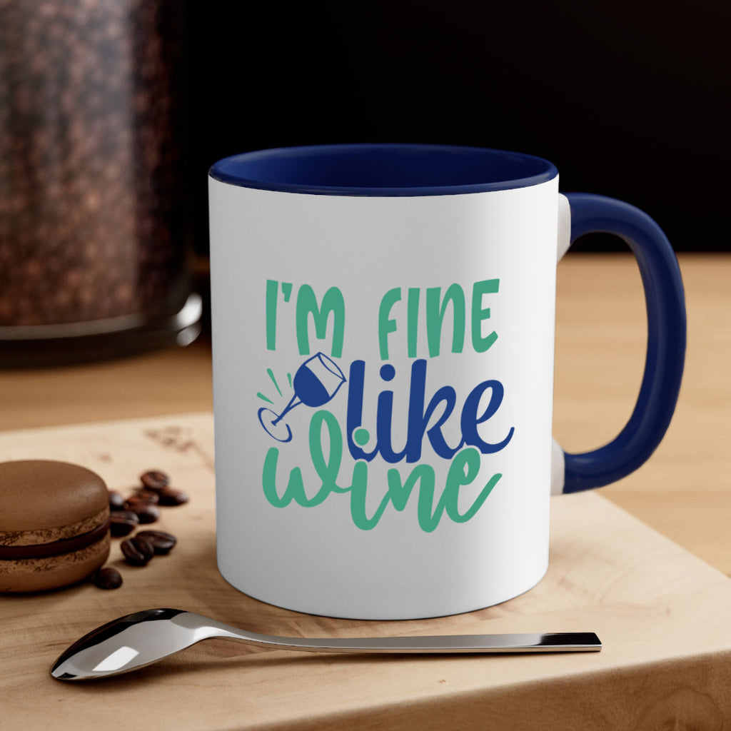 im fine like wine 193#- wine-Mug / Coffee Cup