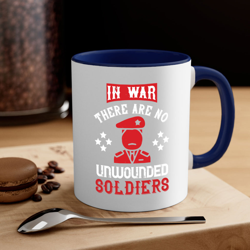 in war there are no unwounded soldiers 54#- veterns day-Mug / Coffee Cup