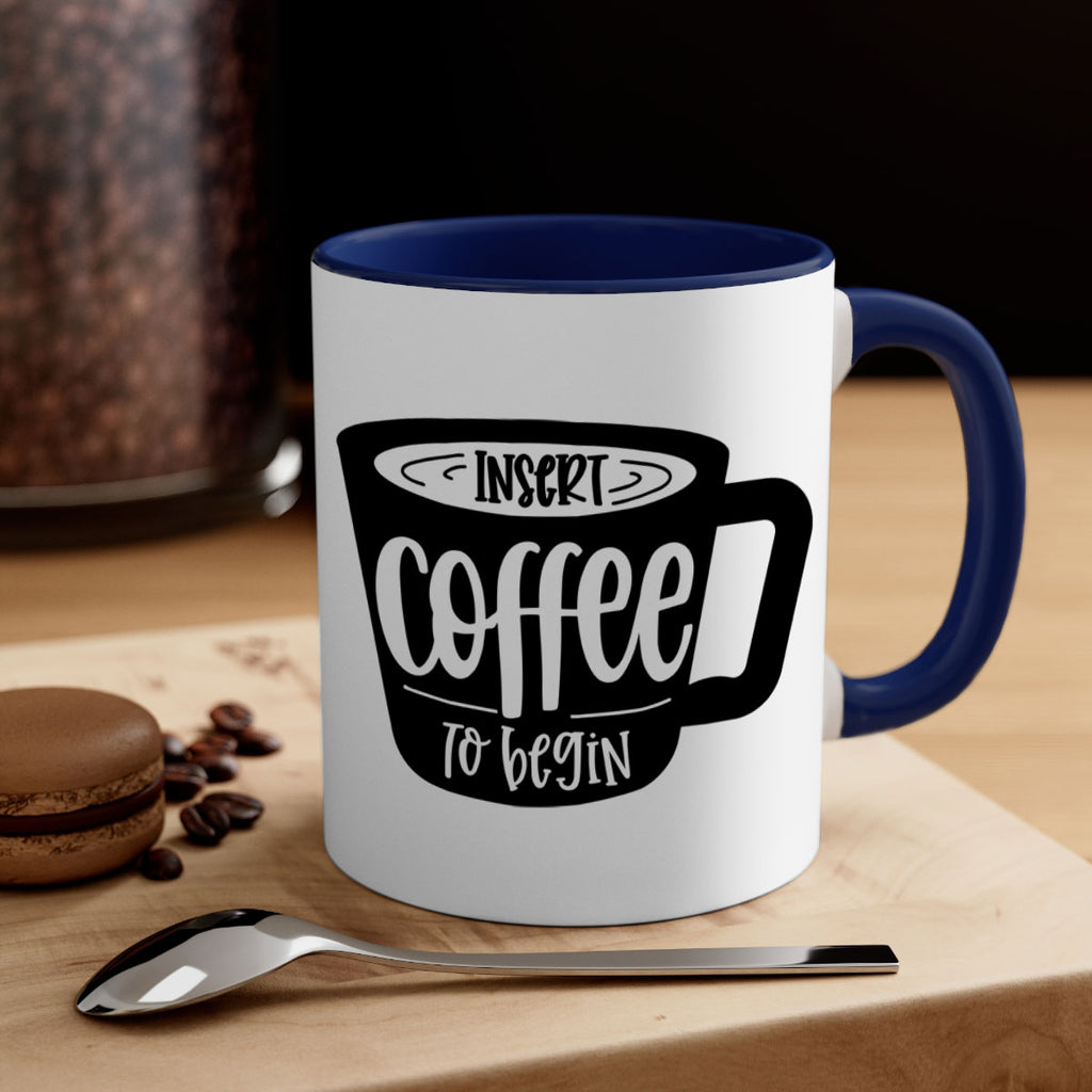 insert coffee to begin 93#- coffee-Mug / Coffee Cup