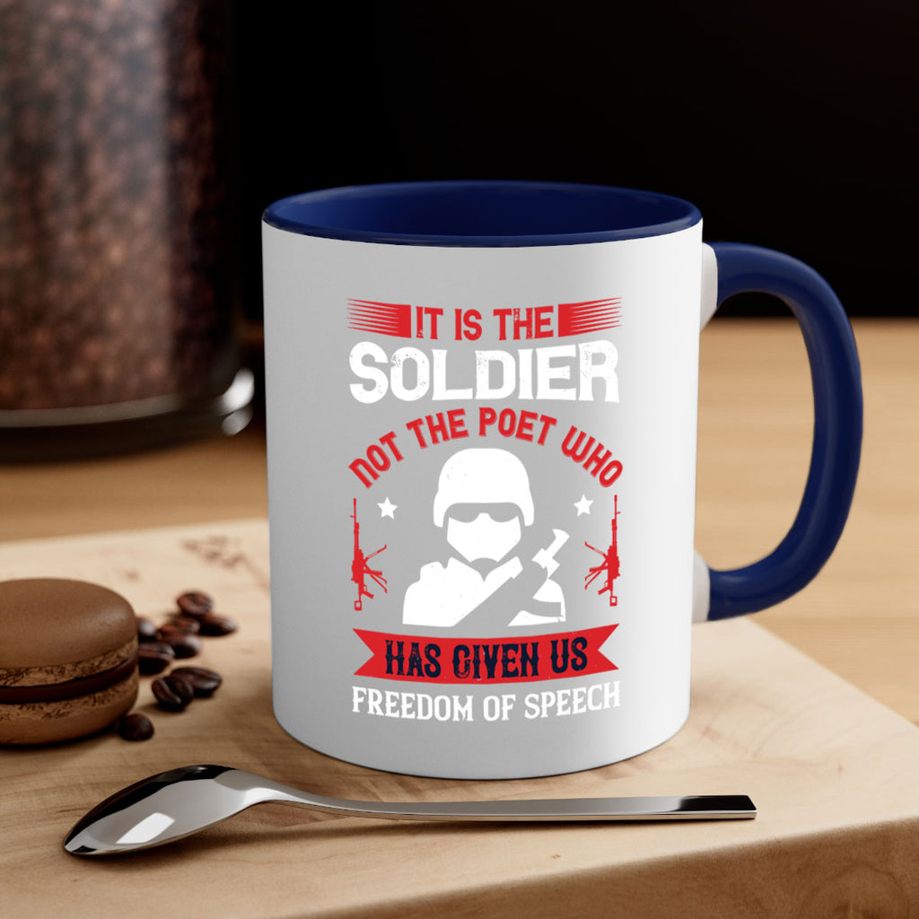 it is the soldier not the poet who has given us freedom of speech 52#- veterns day-Mug / Coffee Cup