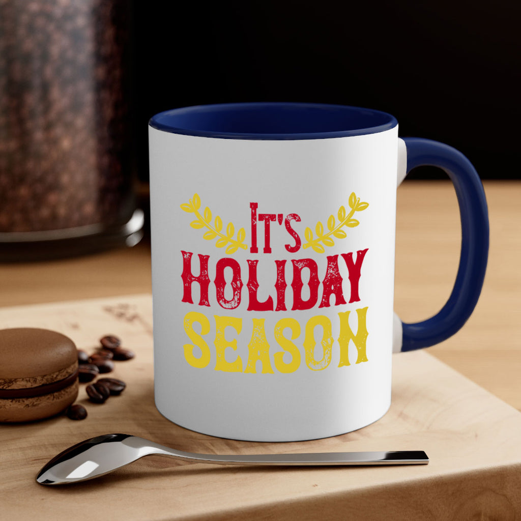 it’s holiday season 412#- christmas-Mug / Coffee Cup