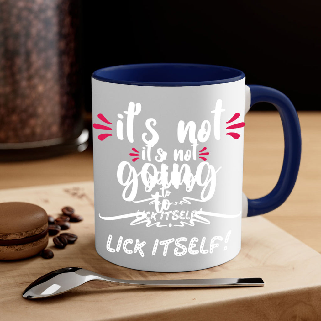 it's not going to lick itself! style 377#- christmas-Mug / Coffee Cup