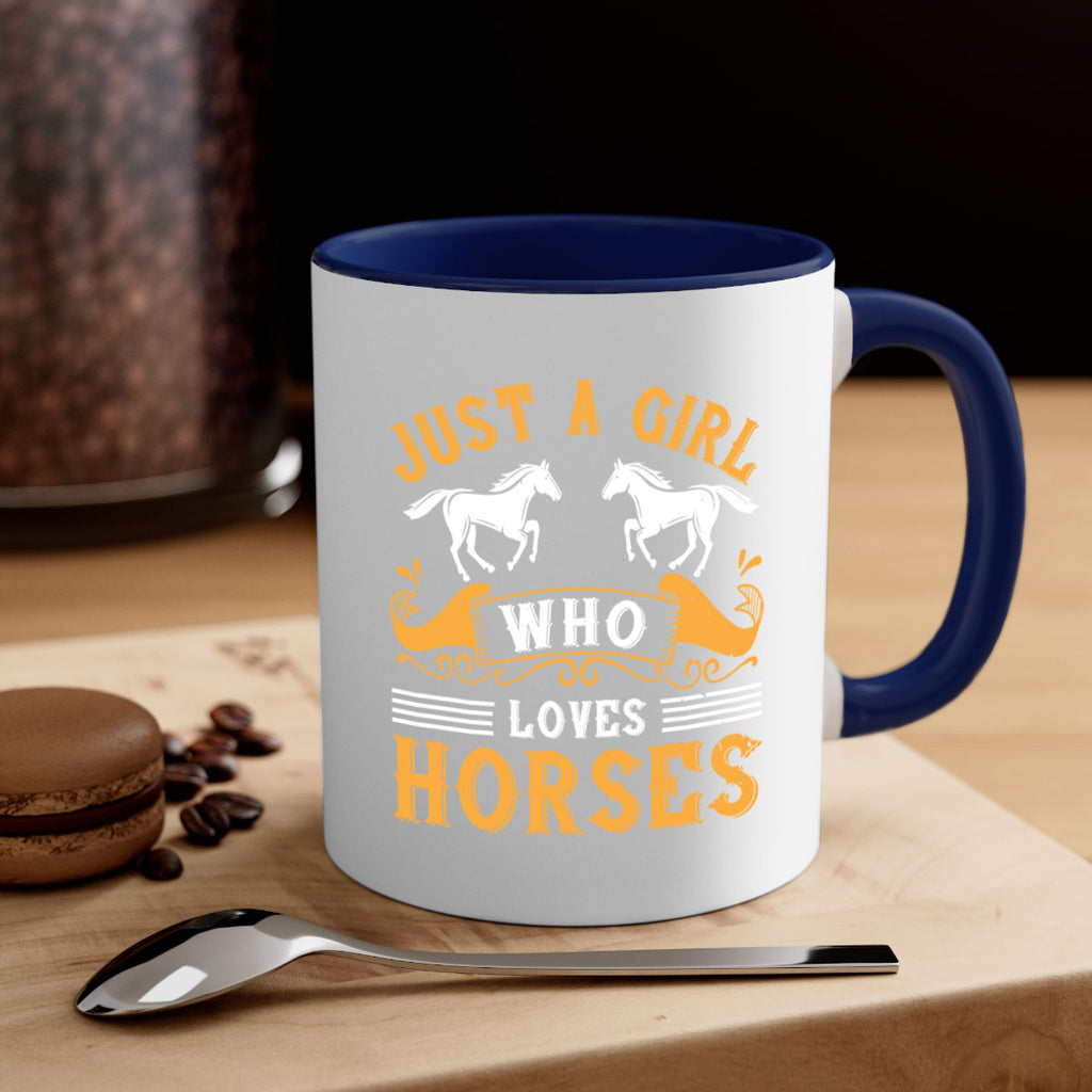 just a girl who loves horses Style 31#- horse-Mug / Coffee Cup