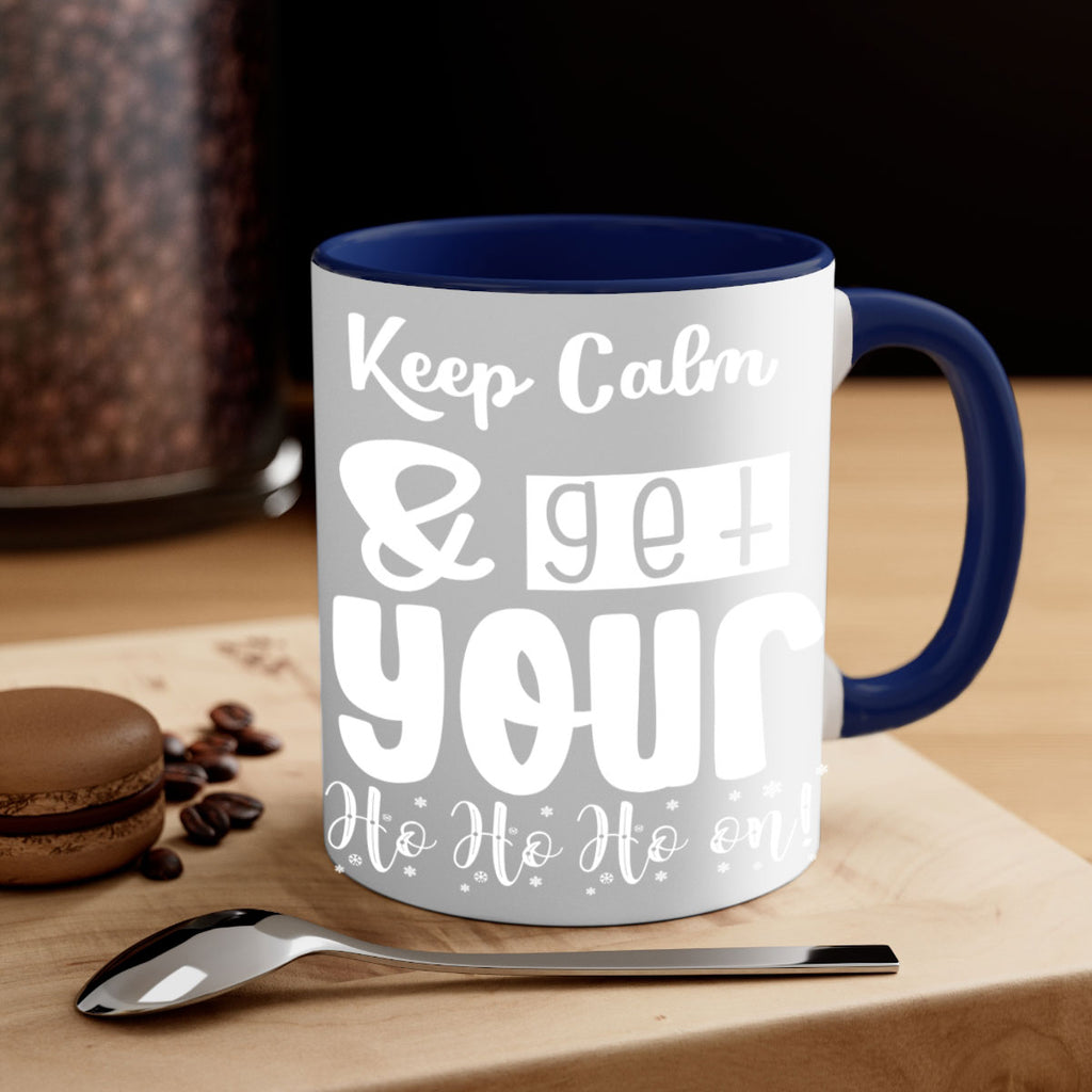 keep calm & get your ho ho ho on! style 423#- christmas-Mug / Coffee Cup