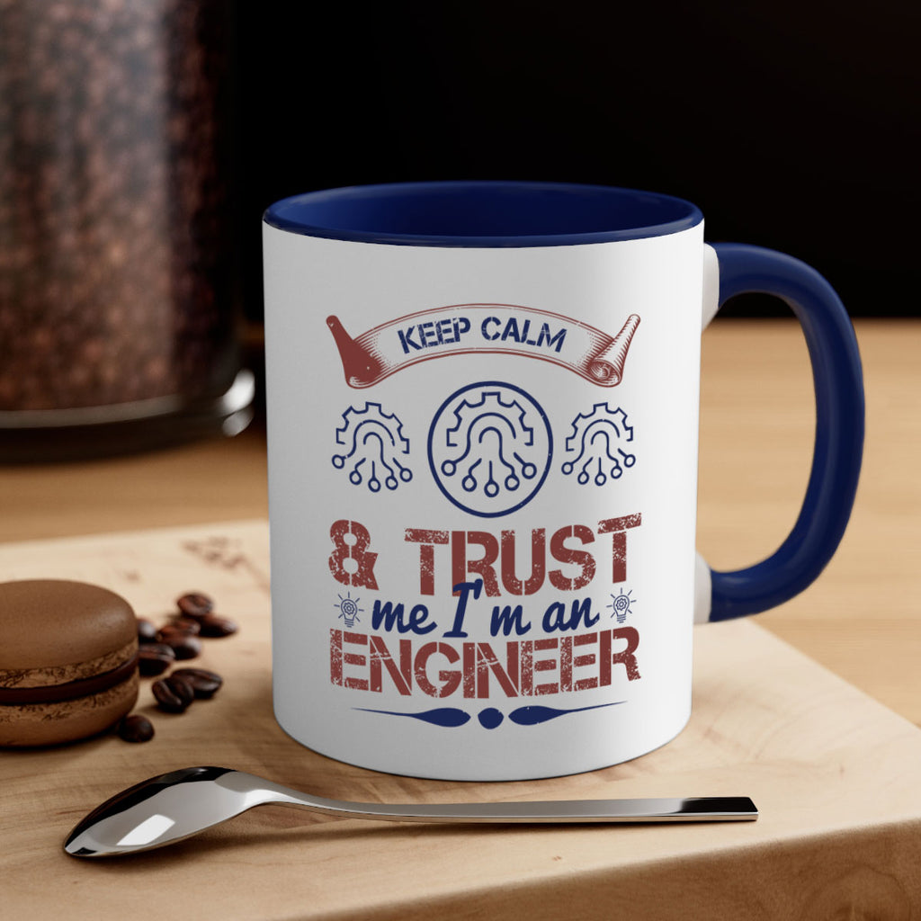 keep calm and trust me im an engineer Style 47#- engineer-Mug / Coffee Cup