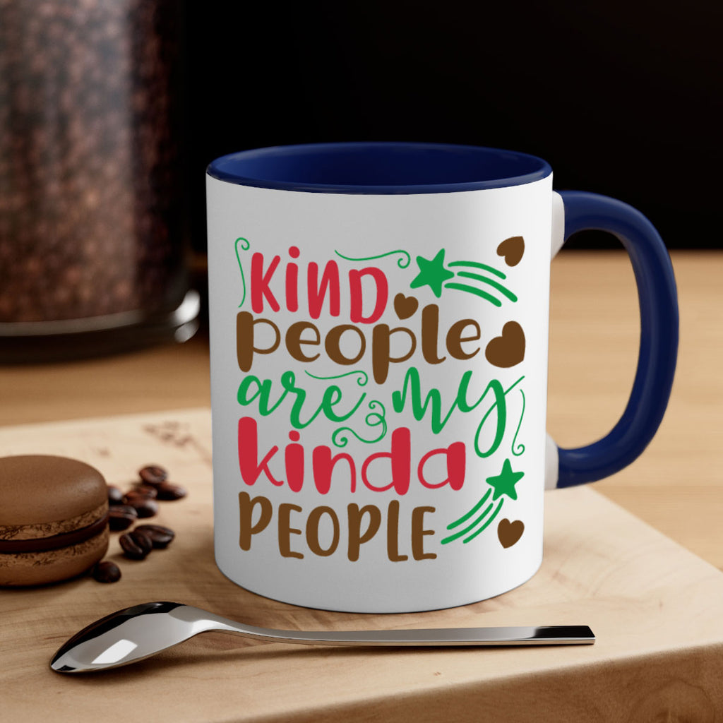 kind people is my kinda people 237#- christmas-Mug / Coffee Cup