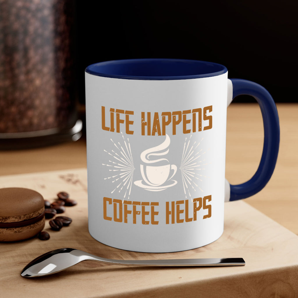 life happens coffee helps 238#- coffee-Mug / Coffee Cup