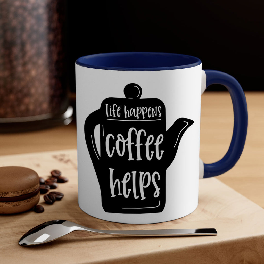 life happens coffee helps 74#- coffee-Mug / Coffee Cup