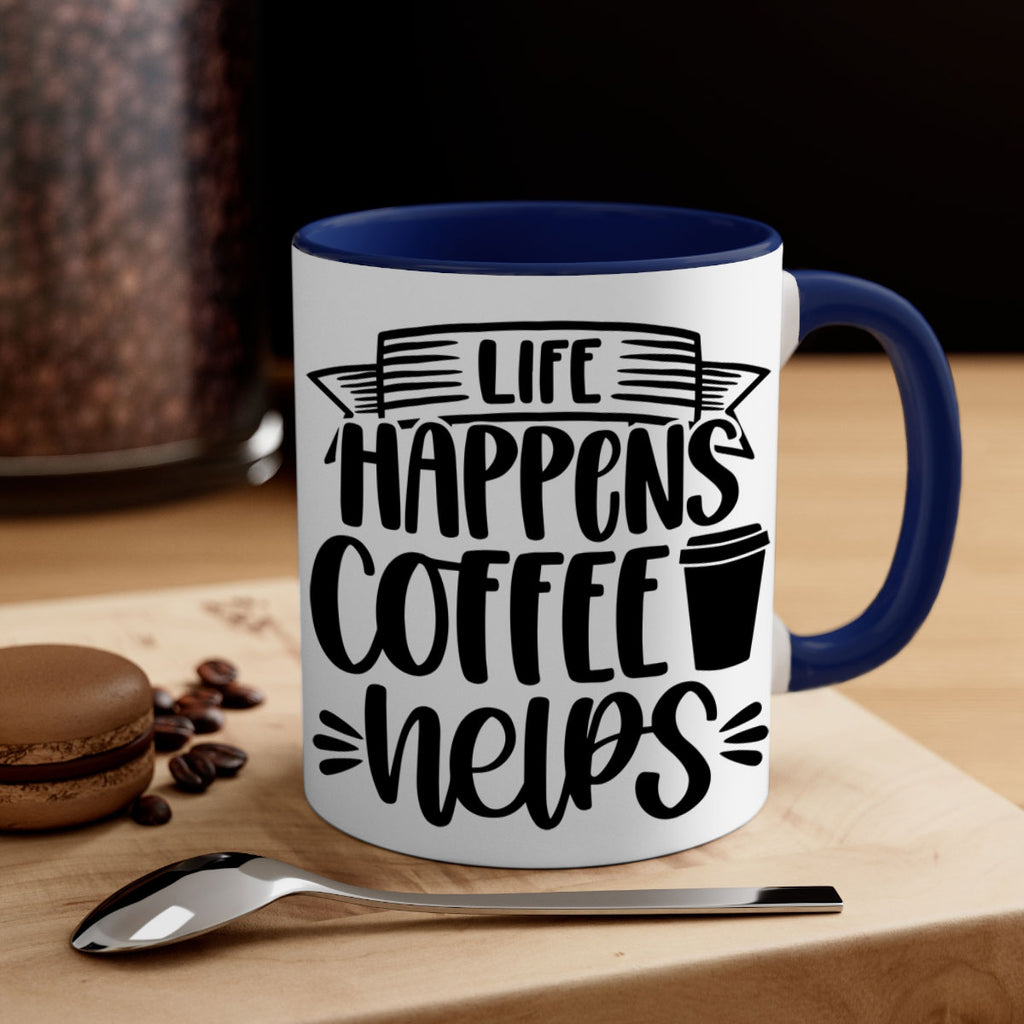 life happens coffee helps 75#- coffee-Mug / Coffee Cup