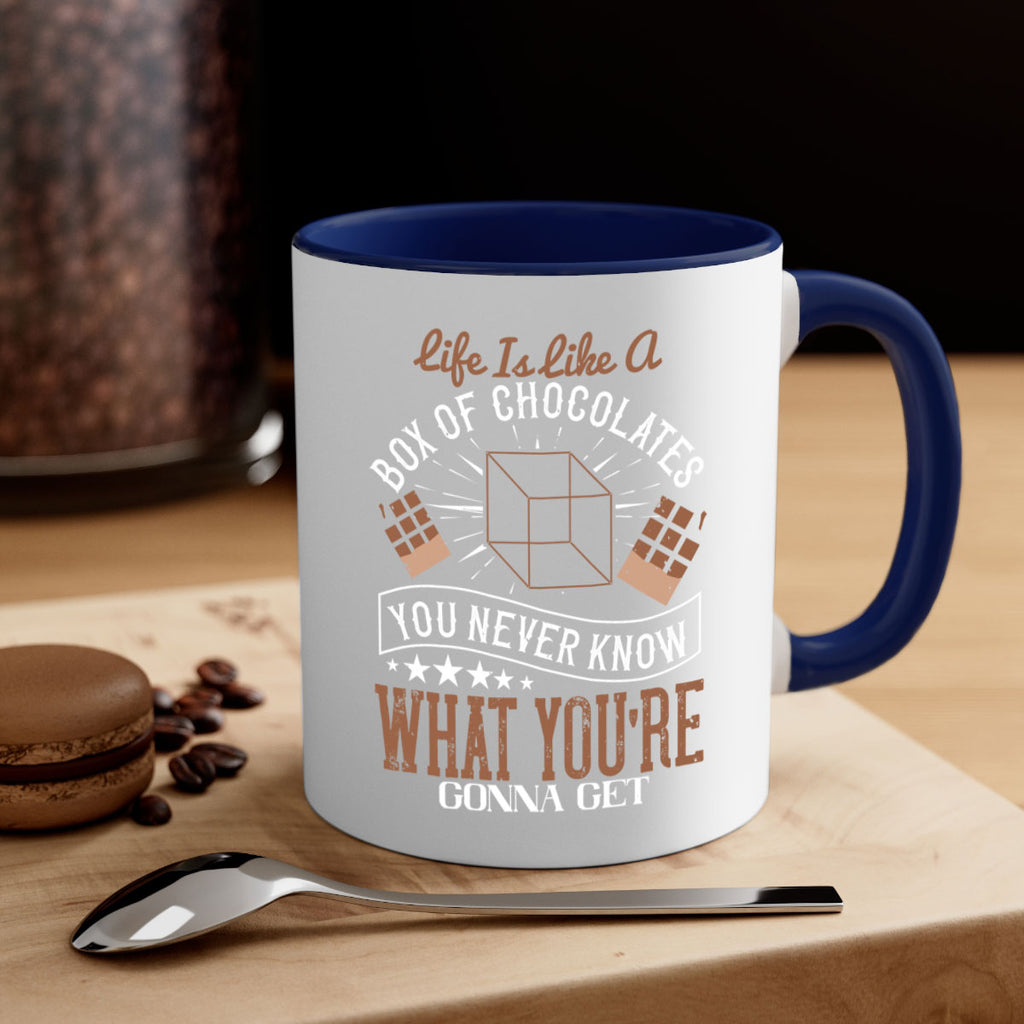 life is like a box of chocolates you never know what youre gonna get 25#- chocolate-Mug / Coffee Cup