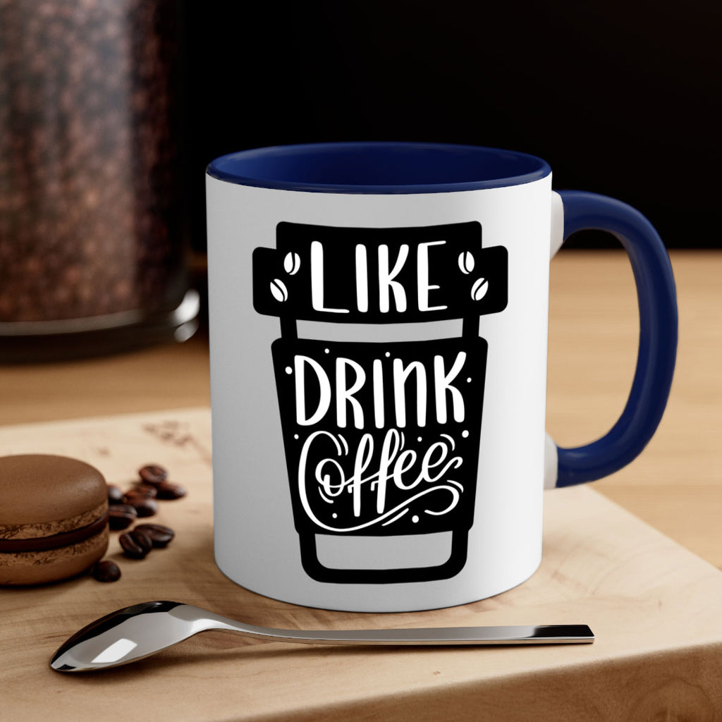 like drink coffee 72#- coffee-Mug / Coffee Cup