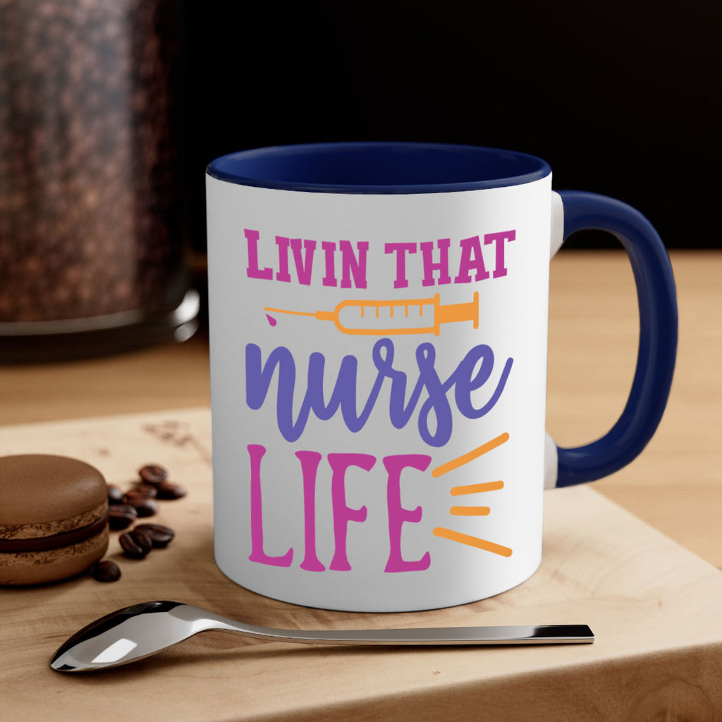 livin that nurse life Style 376#- nurse-Mug / Coffee Cup